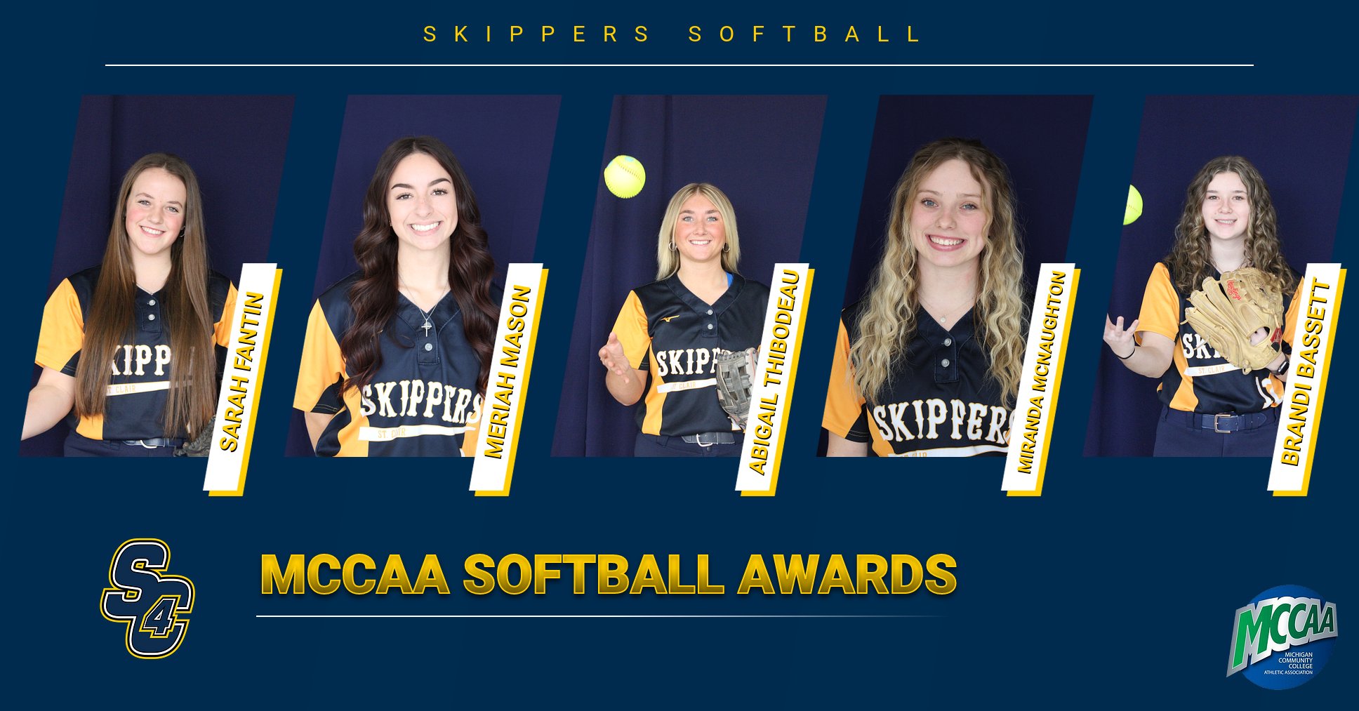 MCCAA Softball Awards: Sarah Fantin (First Team All-Eastern Conference, Eastern Conference All-Freshman Team), Meriah Mason (Eastern Conference Honorable Mention), Abigail Thibodeau (Eastern Conference Honorable Mention), Miranda McNaughton (Eastern Conference Honorable Mention), Brandi Bassett (Eastern Conference Honorable Mention)